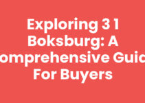 Exploring 3 1 Boksburg: A Comprehensive Guide for Buyers