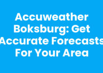 Accuweather Boksburg: Get Accurate Forecasts for Your Area