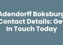 Adendorff Boksburg Contact Details: Get in Touch Today