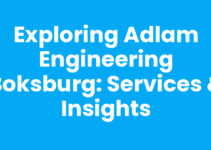 Exploring Adlam Engineering Boksburg: Services & Insights