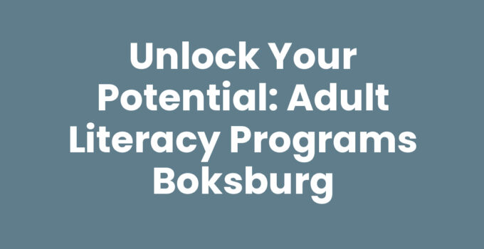 Unlock Your Potential: Adult Literacy Programs Boksburg