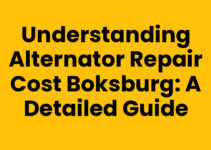 Understanding Alternator Repair Cost Boksburg: A Detailed Guide