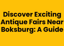 Discover Exciting Antique Fairs Near Boksburg: A Guide