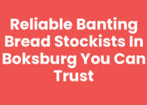 Reliable Banting Bread Stockists in Boksburg You Can Trust