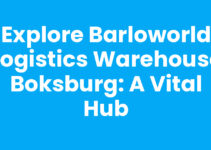 Explore Barloworld Logistics Warehouse Boksburg: A Vital Hub