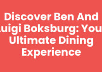 Discover Ben And Luigi Boksburg: Your Ultimate Dining Experience