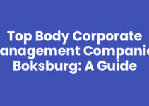 Top Body Corporate Management Companies Boksburg: A Guide