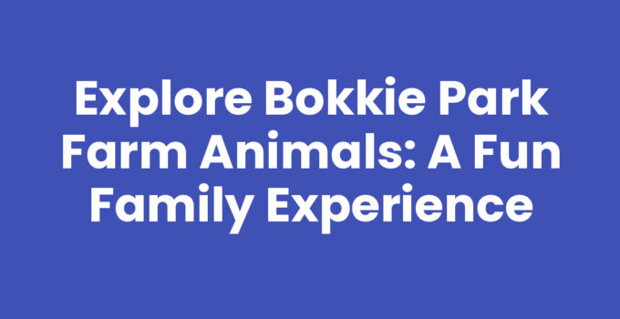 Explore Bokkie Park Farm Animals: A Fun Family Experience