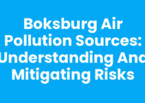 Boksburg Air Pollution Sources: Understanding and Mitigating Risks