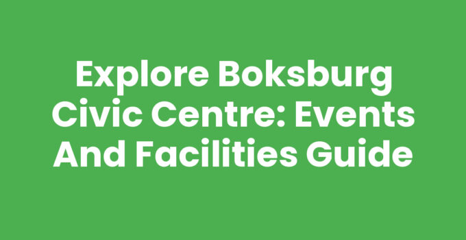 Explore Boksburg Civic Centre: Events and Facilities Guide