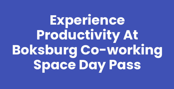 Experience Productivity at Boksburg Co-Working Space Day Pass