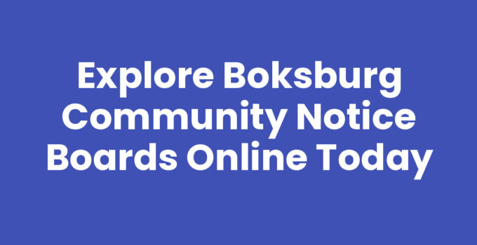 Explore Boksburg Community Notice Boards Online Today
