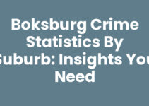 Boksburg Crime Statistics by Suburb: Insights You Need