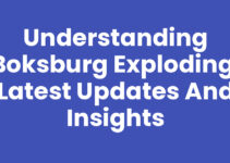 Understanding Boksburg Exploding: Latest Updates and Insights