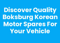 Discover Quality Boksburg Korean Motor Spares for Your Vehicle