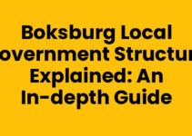 Boksburg Local Government Structure Explained: An In-Depth Guide
