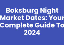 Boksburg Night Market Dates: Your Complete Guide to 2024