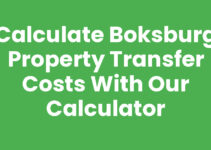 Calculate Boksburg Property Transfer Costs with Our Calculator