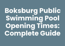 Boksburg Public Swimming Pool Opening Times: Complete Guide
