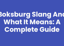 Boksburg Slang and What It Means: A Complete Guide