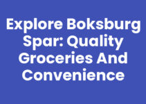 Explore Boksburg Spar: Quality Groceries and Convenience