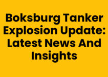 Boksburg Tanker Explosion Update: Latest News and Insights