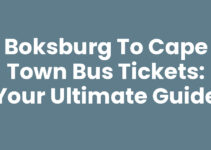 Boksburg to Cape Town Bus Tickets: Your Ultimate Guide