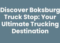 Discover Boksburg Truck Stop: Your Ultimate Trucking Destination