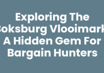 Exploring the Boksburg Vlooimark: A Hidden Gem for Bargain Hunters