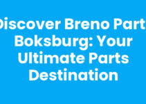 Discover Breno Parts Boksburg: Your Ultimate Parts Destination