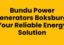 Bundu Power Generators Boksburg: Your Reliable Energy Solution