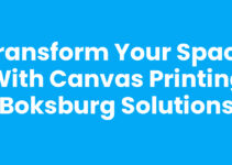 Transform Your Space with Canvas Printing Boksburg Solutions