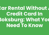 Car Rental Without a Credit Card in Boksburg: What You Need to Know