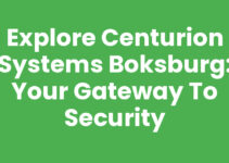 Explore Centurion Systems Boksburg: Your Gateway to Security