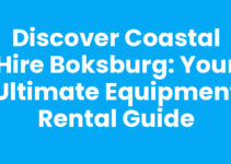 Discover Coastal Hire Boksburg: Your Ultimate Equipment Rental Guide