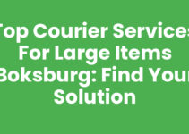Top Courier Services for Large Items Boksburg: Find Your Solution