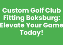 Custom Golf Club Fitting Boksburg: Elevate Your Game Today! Custom Golf Club Fitting Boksburg: Elevate Your Game Today!