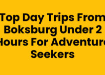 Top Day Trips from Boksburg Under 2 Hours for Adventure Seekers