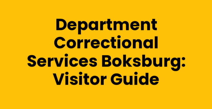 Department Correctional Services Boksburg: Visitor Guide