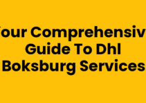 Your Comprehensive Guide to Dhl Boksburg Services
