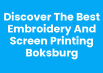 Discover the Best Embroidery and Screen Printing Boksburg