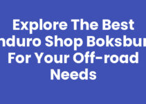 Explore the Best Enduro Shop Boksburg for Your Off-Road Needs