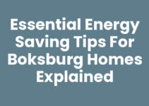 Essential Energy Saving Tips for Boksburg Homes Explained