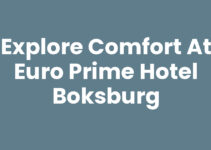 Explore Comfort at Euro Prime Hotel Boksburg