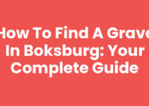 How to Find a Grave in Boksburg: Your Complete Guide