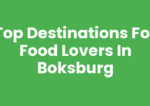 Top Destinations for Food Lovers in Boksburg