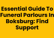 Essential Guide to Funeral Parlours in Boksburg: Find Support