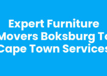 Expert Furniture Movers Boksburg to Cape Town Services