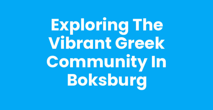 Exploring the Vibrant Greek Community in Boksburg