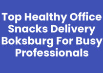 Top Healthy Office Snacks Delivery Boksburg for Busy Professionals